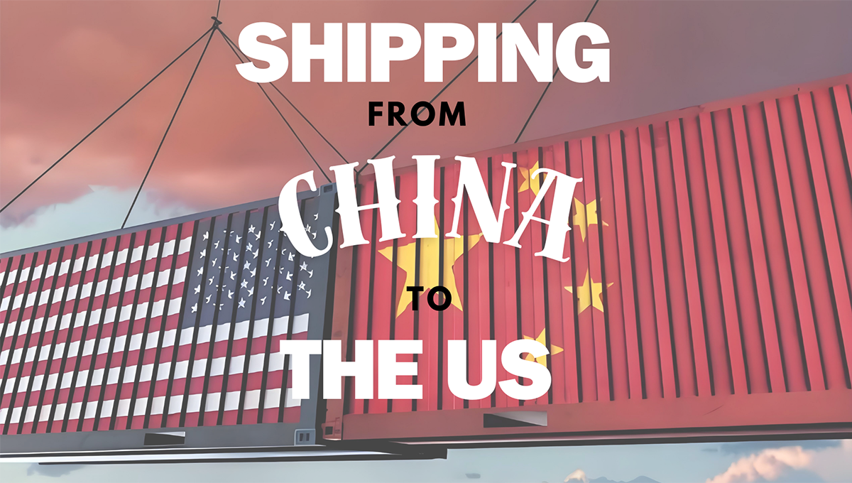 Shipping From China to the US