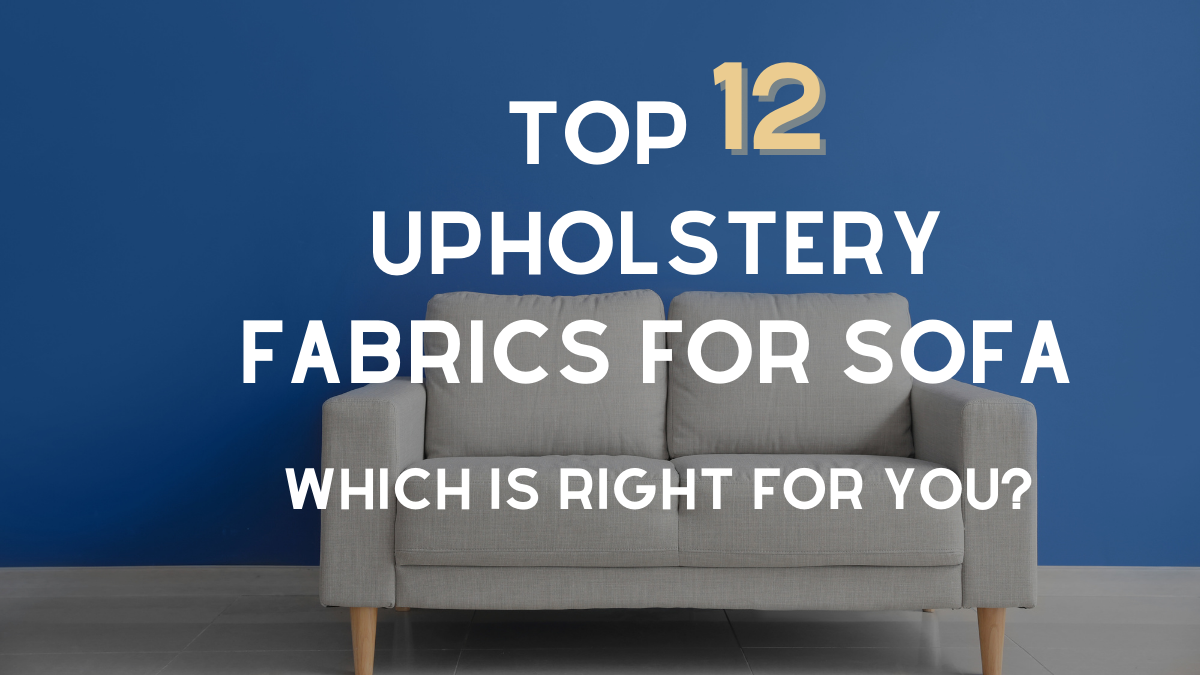 12 Common Sofa Upholstery Fabrics